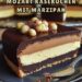 Mozart-Käsekuchen mit Marzipan, Nougat und Schokolade – Ein Genuss für Naschkatzen