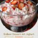 Ein wahrer Traum Erdbeer Dessert mit Joghurt in nur 2–3 Minuten