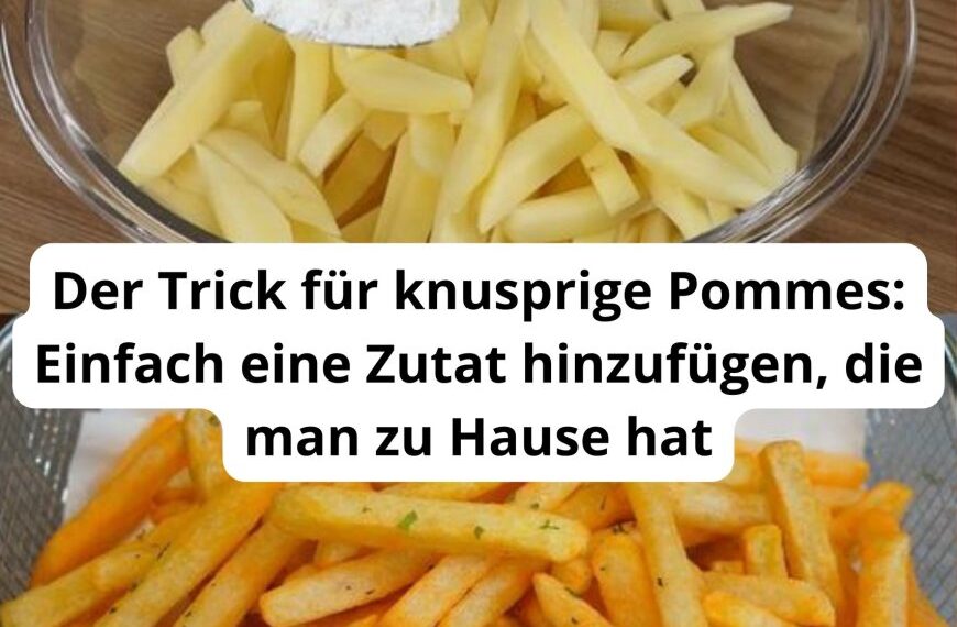 Der Trick für knusprige Pommes: Einfach eine Zutat hinzufügen, die man zu Hause hat