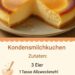 Einfaches Rezept für Kondensmilchkuchen