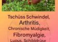 Dies ist ein echter „Wundertee“, da er Arthritis, Lupus, Schwindel, Schilddrüsenprobleme und chronische Müdigkeit behandelt