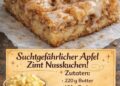 Unfassbar lecker – Apfel-Zimt-Nusskuchen in wenigen Minuten gemacht!