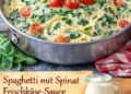 15 Minuten Spaghetti mit Spinat-Frischkäse-Sauce
