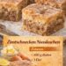 Achtung Suchtfaktor 10, Zimtschnecken Nusskuchen !