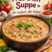 Friss Dich Suppe der Knaller!