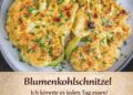 Ich konnte es täglich essen, Blumenkohlschnitzel