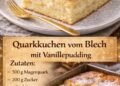 Freunde wenn Sie meine Beiträge in Ihrem Feed sehen, hinterlassen Sie bitte einen Kommentar! (für ein Blech) 500 g Magerquark 200 g Zucker 1 Päckchen Vanillezucker 100 g weiche Butter 3 Eier 1 Päckchen Vanillepuddingpulver (zum Kochen) 1 TL Backpulver 250 g Mehl 1 Prise Salz Optional: Zitronenabrieb, Rosinen oder Obststücke (z. B. Aprikosen, Kirschen) Zubereitung Auf 180 °C Ober-/Unterhitze (160 °C Umluft) vorheizen. Ein Backblech mit Backpapier auslegen. Butter, Zucker, Vanillezucker und Eier cremig rühren. Quark unterheben. Dann Puddingpulver, Mehl, Backpulver und Salz dazugeben und alles zu einem glatten Teig verrühren. Zitronenabrieb oder Rosinen unterheben. Wer mag, kann auch Obststücke auf dem Teig verteilen. Teig gleichmäßig auf das Blech streichen und ca. 30–35 Minuten backen, bis der Kuchen goldgelb ist.