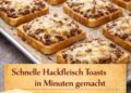 Superschnelle Hackfleisch-Toasts