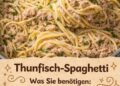 Thunfisch Spaghetti schnell, herzhaft und einfach immer ein Volltreffer