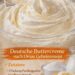 Deutsche Buttercreme nach Omas Geheimrezept