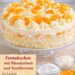 Fantakuchen mit Mandarinen & Vanillecreme