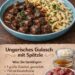 Ungarisches Gulasch mit Spätzle