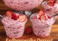 Erdbeerwolke Dessert mit 5 Minuten Zubereitungszeit