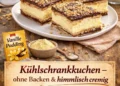 Blitz-Kühlschrankkuchen in 15 Minuten – ohne Backen & herrlich cremig