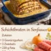 Schichtbraten – Saftig, aromatisch und ein echtes Ofen-Highlight
